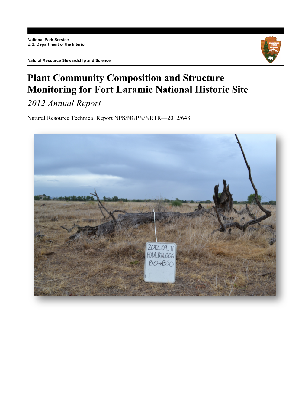 Plant Community Composition and Structure Monitoring for Fort Laramie National Historic Site 2012 Annual Report