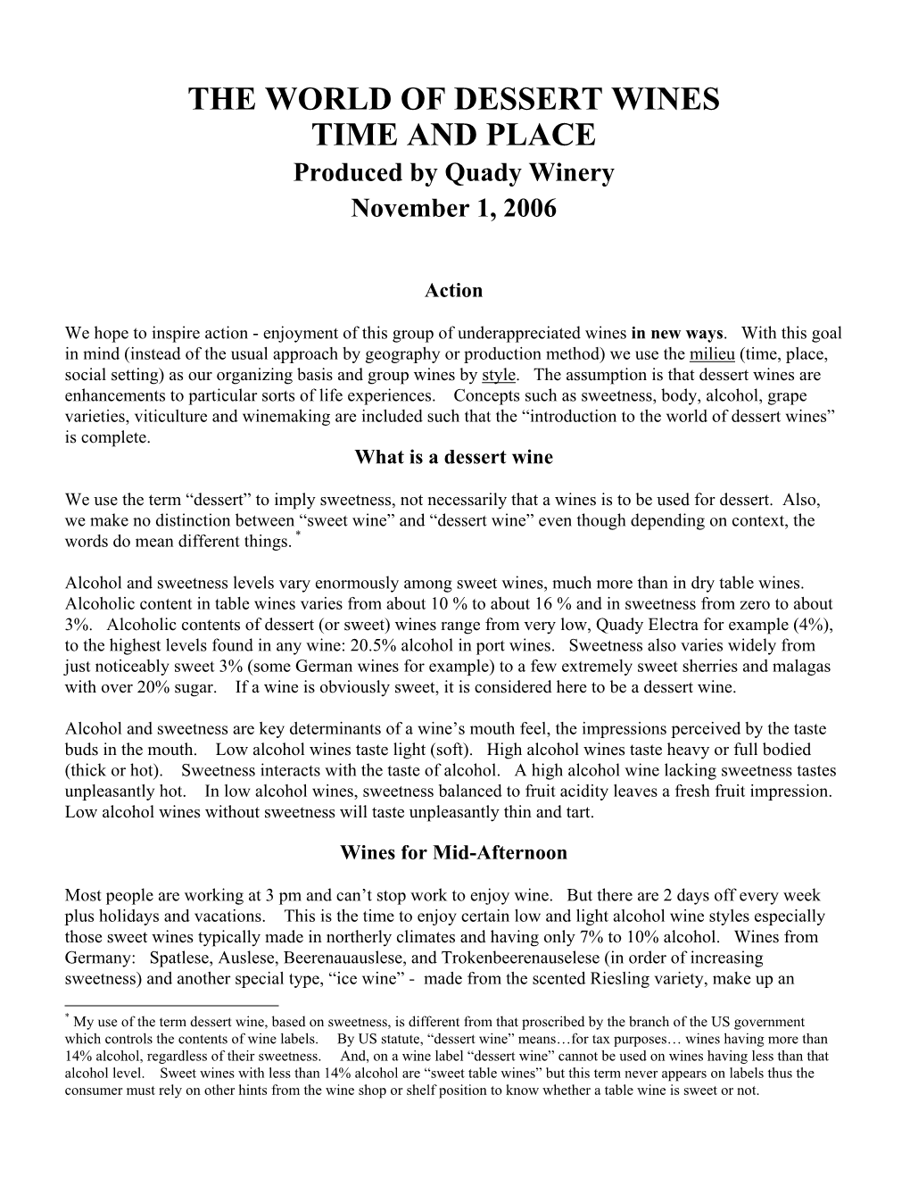 THE WORLD of DESSERT WINES TIME and PLACE Produced by Quady Winery November 1, 2006