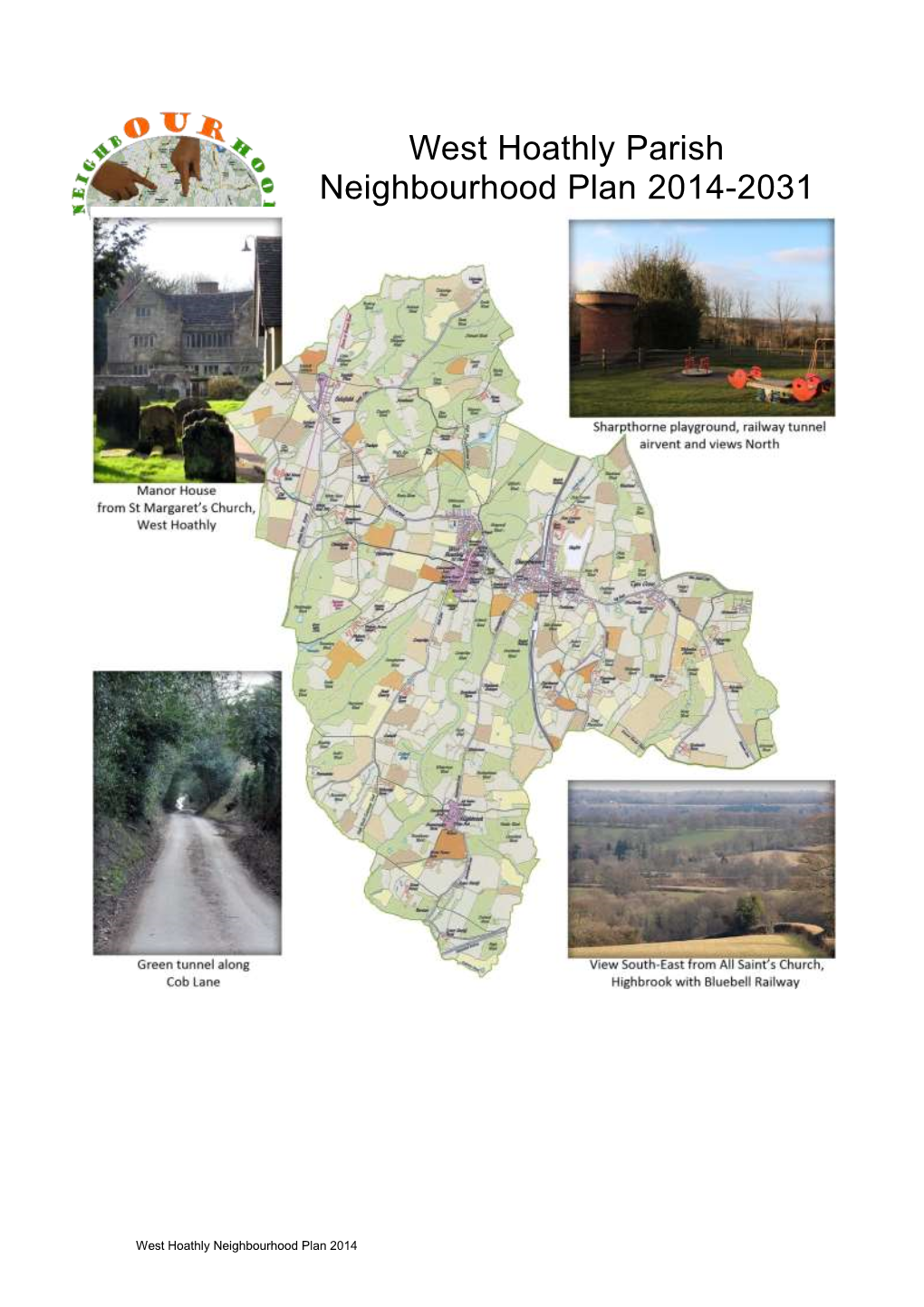 West Hoathly Neighbourhood Plan 2014 West Hoathly Neighbourhood Plan