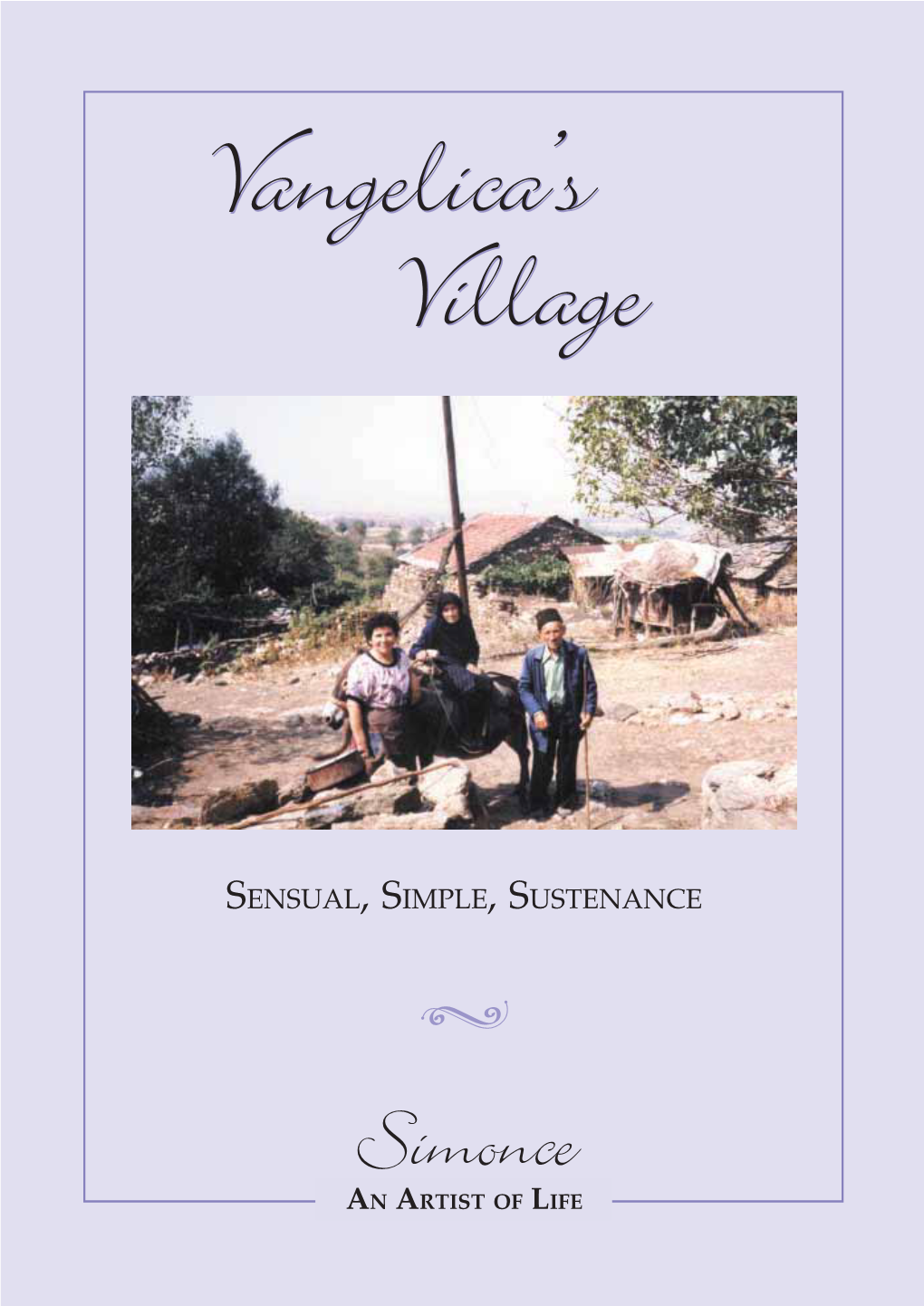 Vangelica's Village