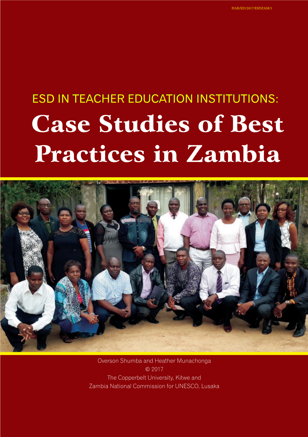 ESD in Teacher Education Institutions: Case Studies of Best Practices in Zambia; 2017