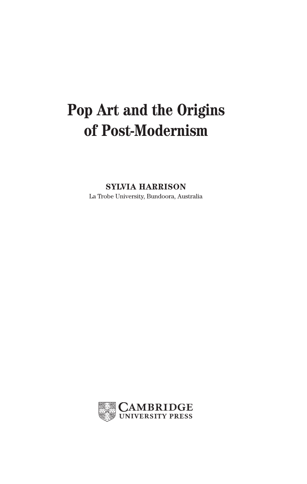 Pop Art and the Origins of Post-Modernism