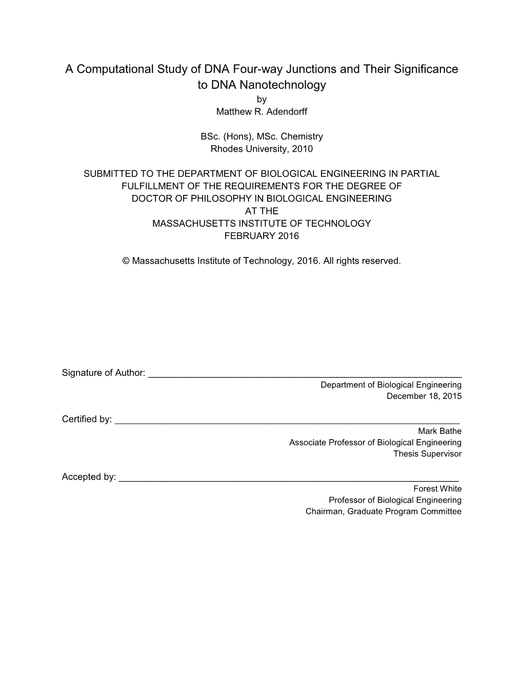 A Computational Study of DNA Four-Way Junctions and Their Significance to DNA Nanotechnology by Matthew R