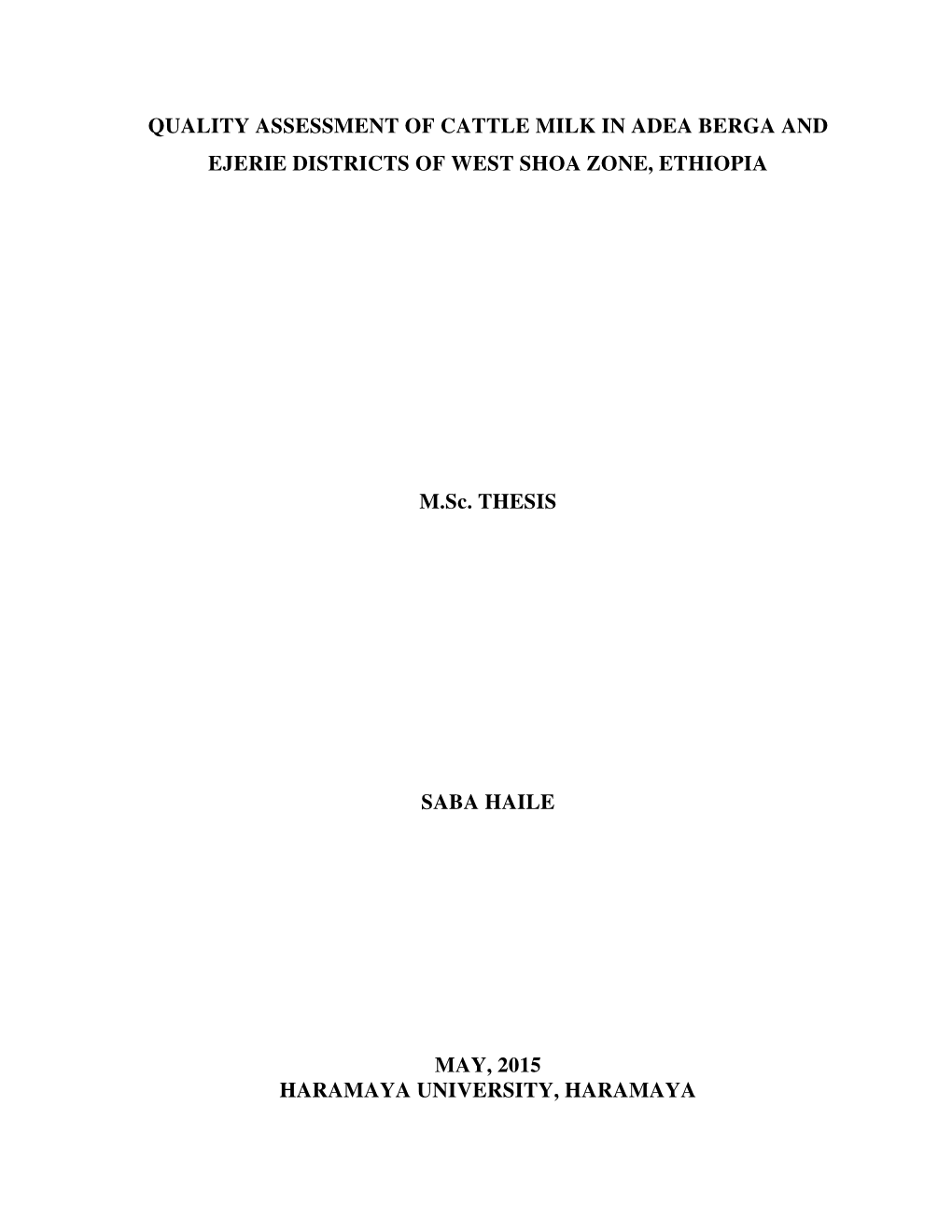 Quality Assessment of Cattle Milk in Adea Berga and Ejerie Districts of West Shoa Zone, Ethiopia