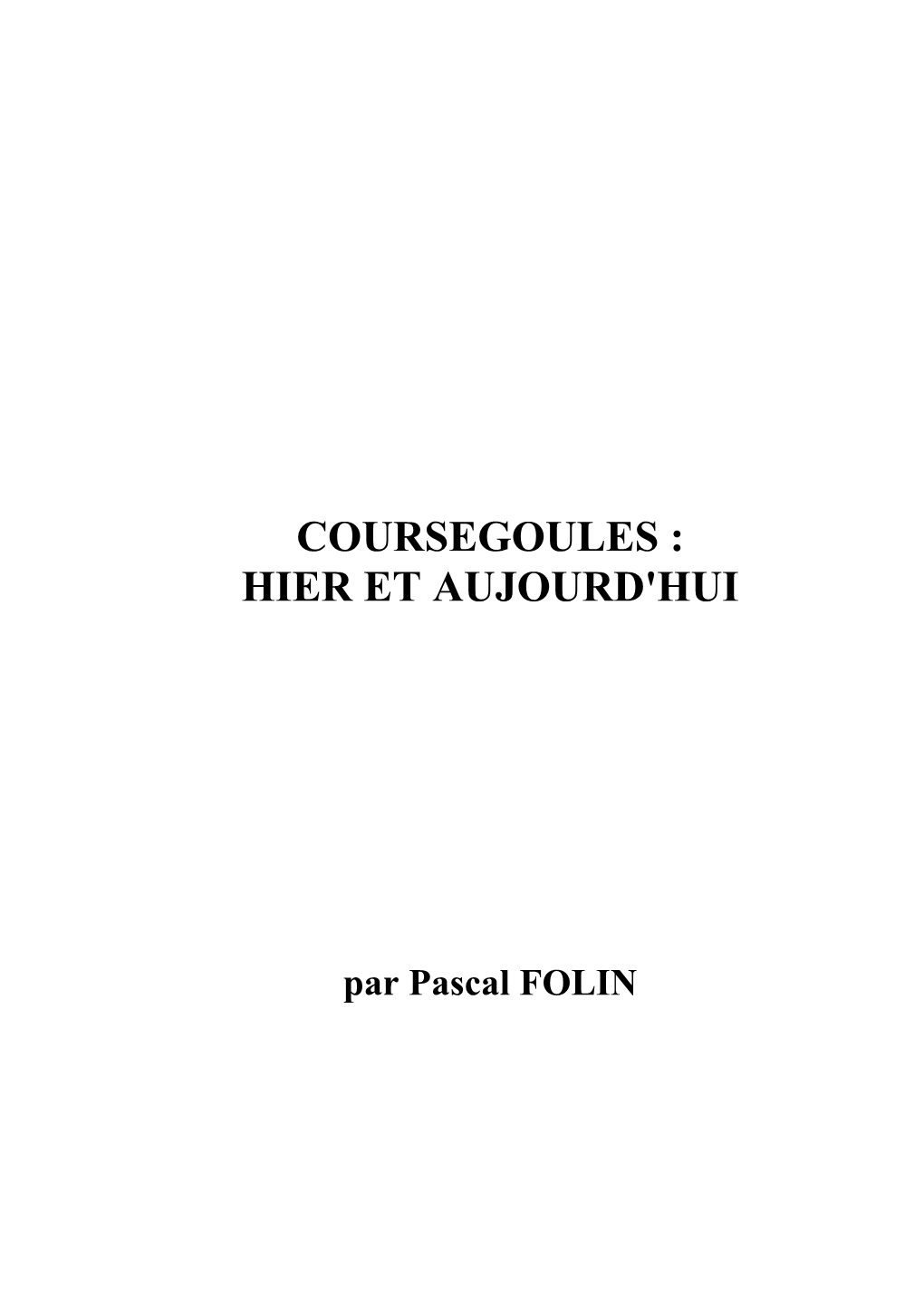 Coursegoules : Hier Et Aujourd'hui