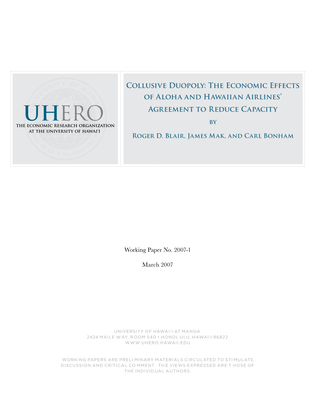 Collusive Duopoly: the Economic Effects of Aloha and Hawaiian Airlines’ Agreement to Reduce Capacity By