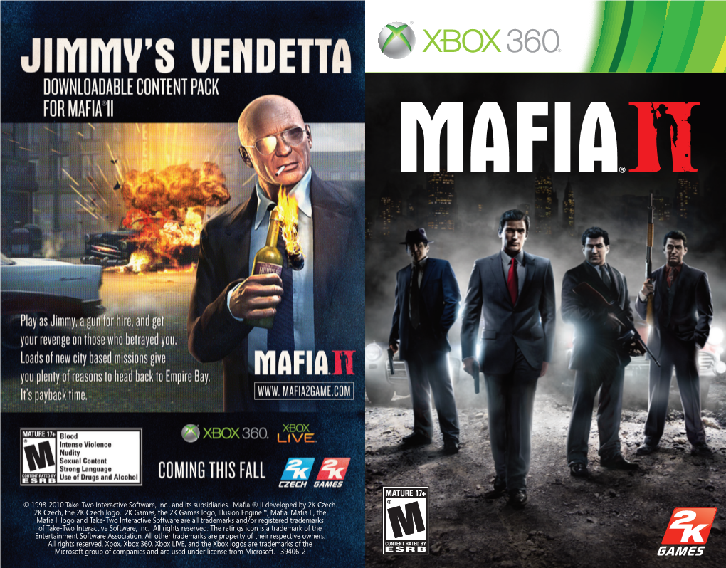 Mafia II, the Mafia II Logo and Take-Two Interactive Software Are All Trademarks And/Or Registered Trademarks of Take-Two Interactive Software, Inc
