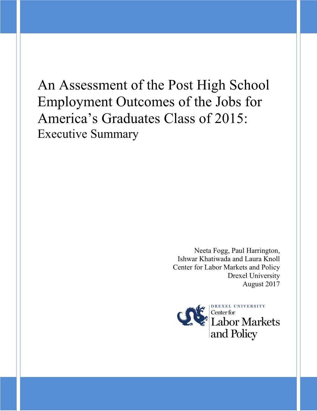 An Assessment of the Post High School Employment Outcomes of the Jobs for America’S Graduates Class of 2015: Executive Summary