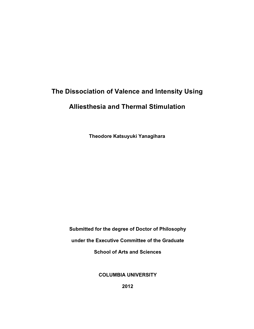 The Dissociation of Valence and Intensity Using Alliesthesia and Thermal