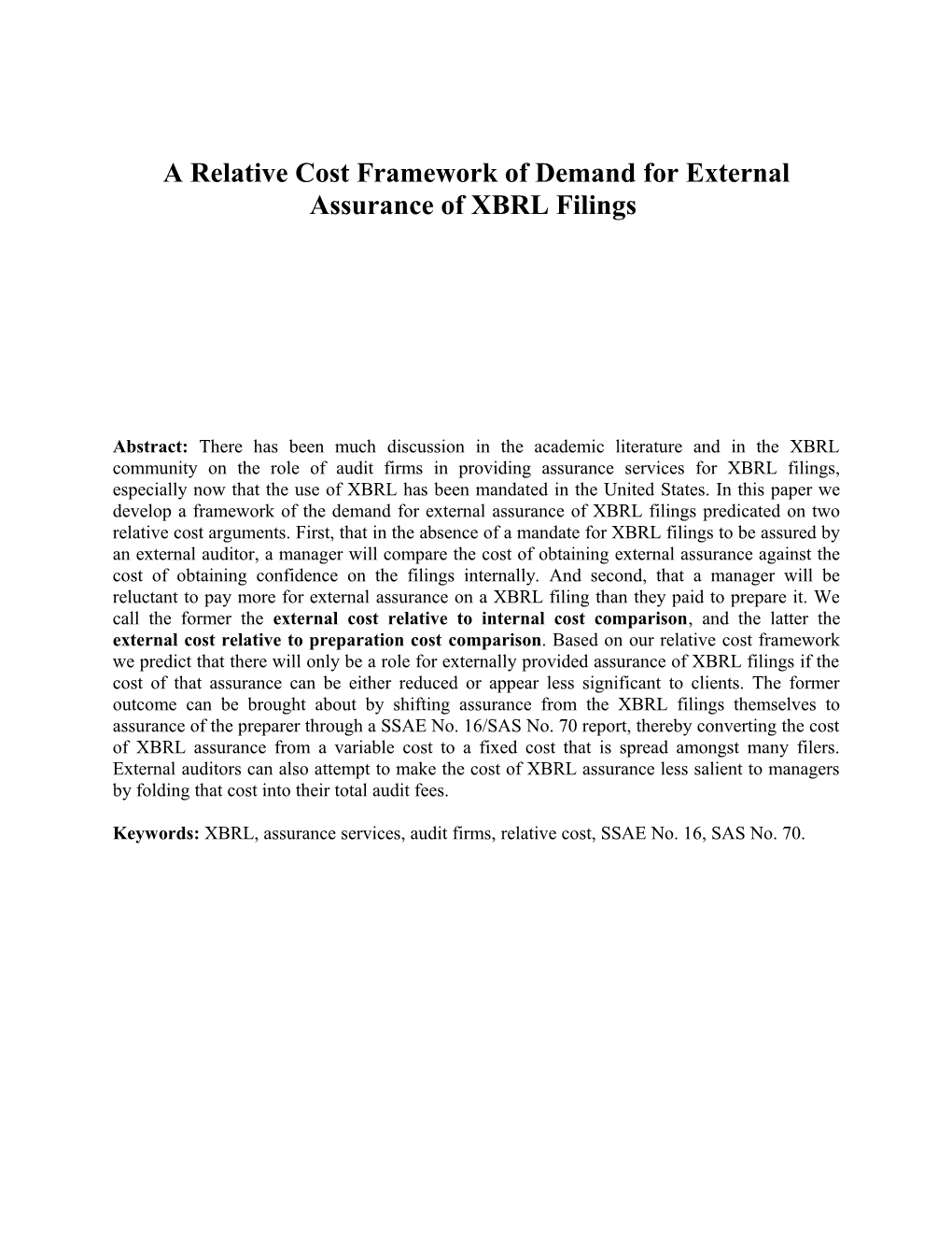 A Relative Cost Framework of Demand for External Assurance of XBRL Filings