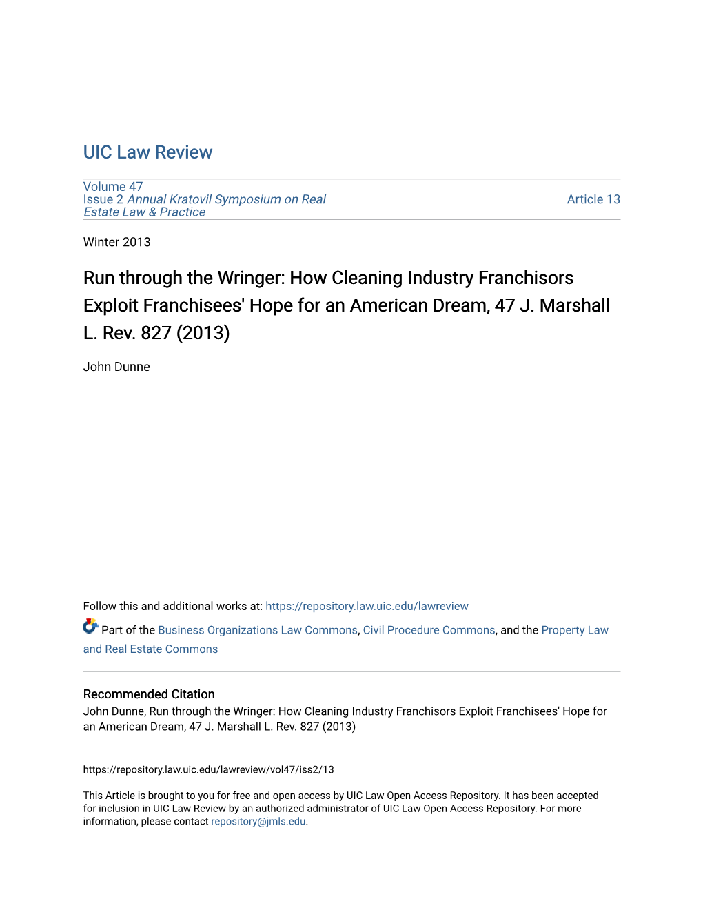 Run Through the Wringer: How Cleaning Industry Franchisors Exploit Franchisees' Hope for an American Dream, 47 J. Marshall L