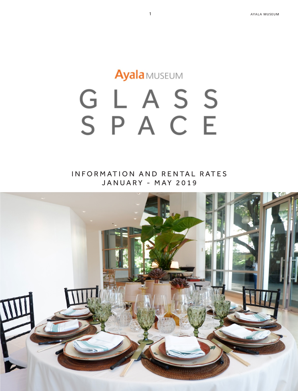 Information and Rental Rates January - May 2019 Ayala Museum 2 3 Ayala Museum