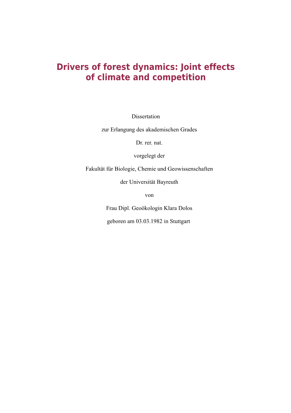 Drivers of Forest Dynamics: Joint Effects of Climate and Competition
