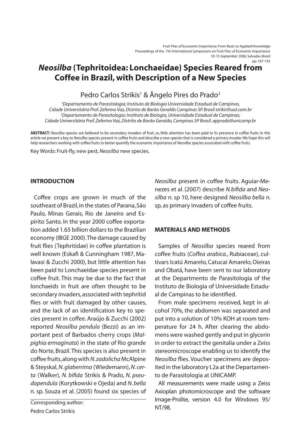 Neosilba (Tephritoidea: Lonchaeidae) Species Reared from Coffee in Brazil, with Description of a New Species