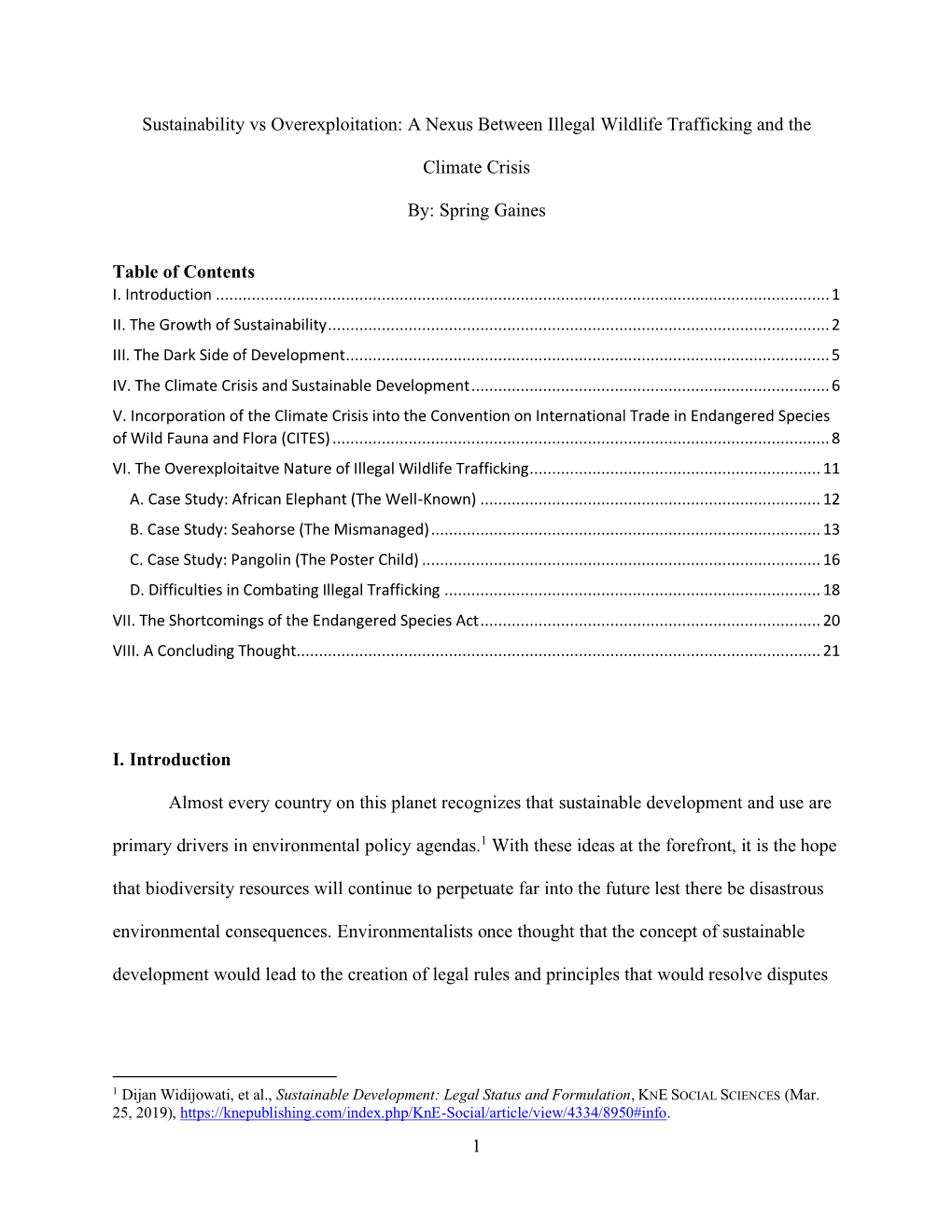 1 Sustainability Vs Overexploitation: a Nexus Between Illegal Wildlife Trafficking and the Climate Crisis By: Spring Gaines Tabl