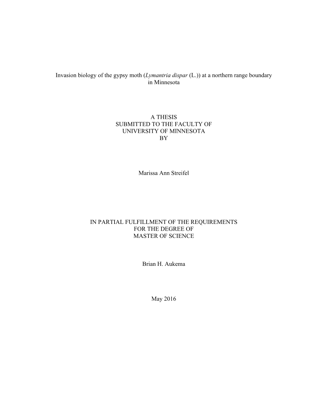 Invasion Biology of the Gypsy Moth (Lymantria Dispar (L.)) at a Northern Range Boundary in Minnesota