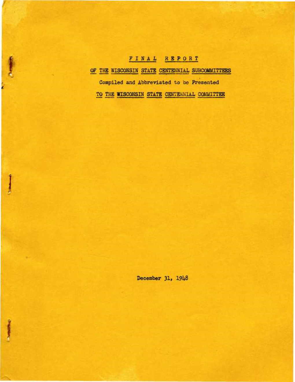 F I N a L R E P O R T of the Wisconsin State Centennial