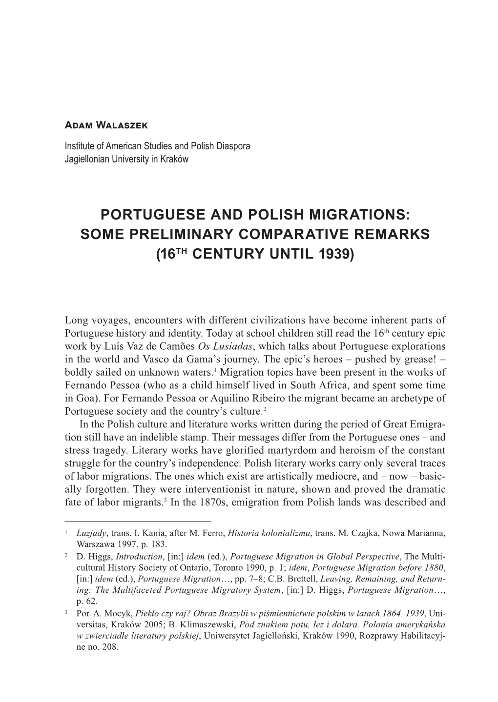 Portuguese and Polish Migrations: Some Preliminary Comparative Remarks (16Th Century Until 1939)