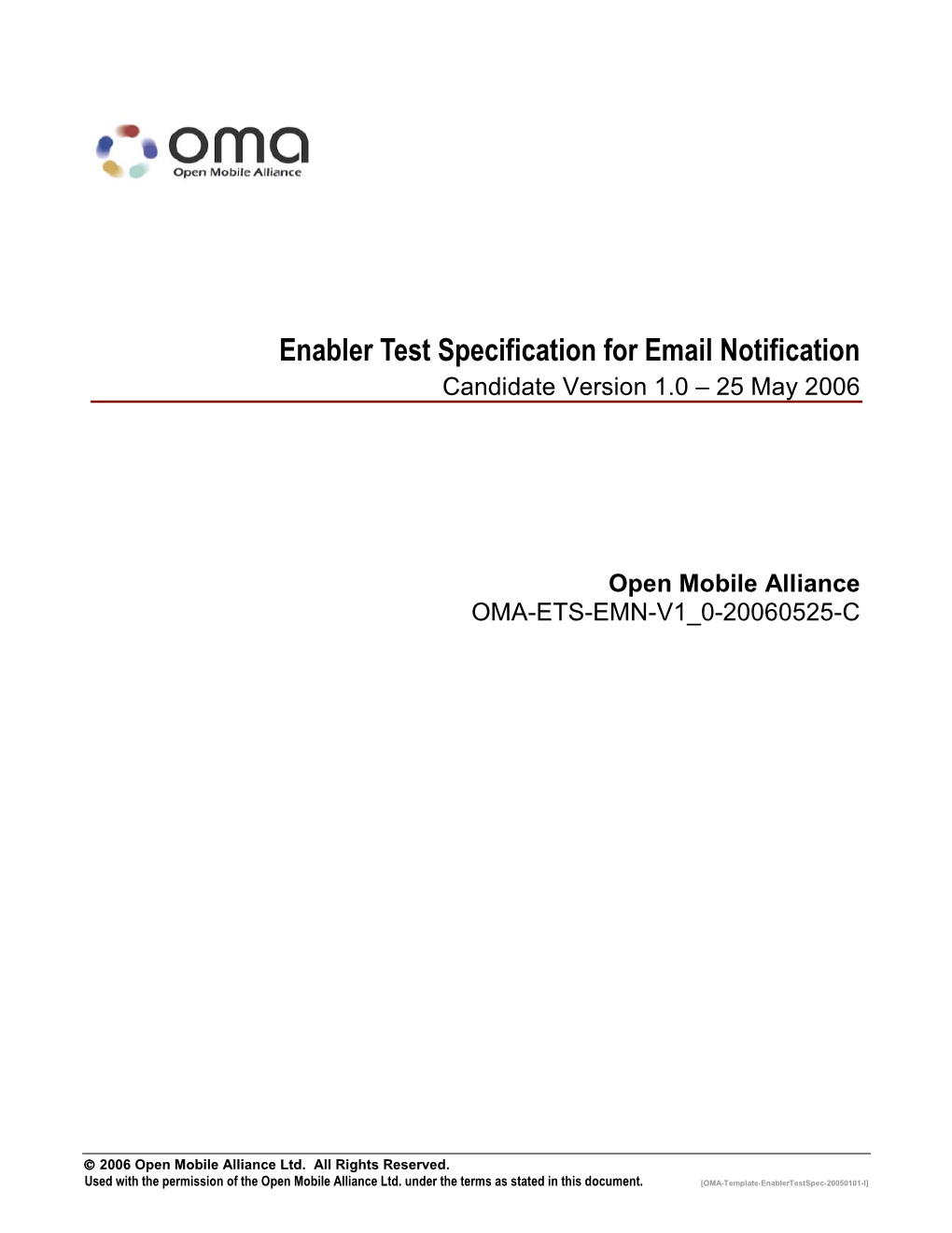 Enabler Test Specification for Email Notification Candidate Version 1.0 – 25 May 2006