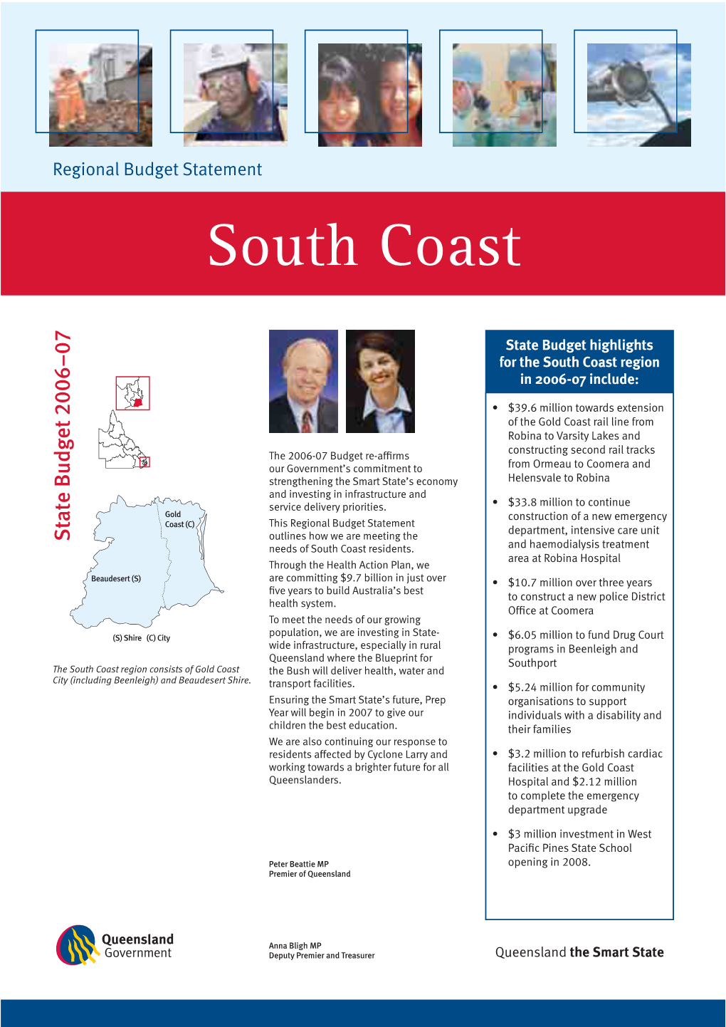 South Coast Region Consists of Gold Coast the Bush Will Deliver Health, Water and City (Including Beenleigh) and Beaudesert Shire