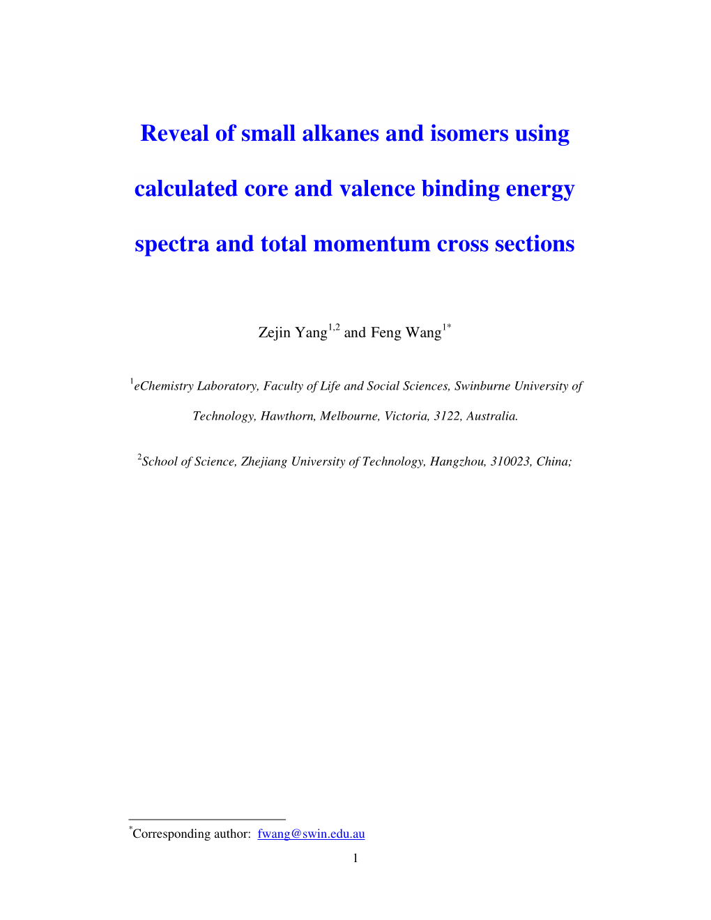 Reveal of Small Alkanes and Isomers Using Calculated Core and Valence