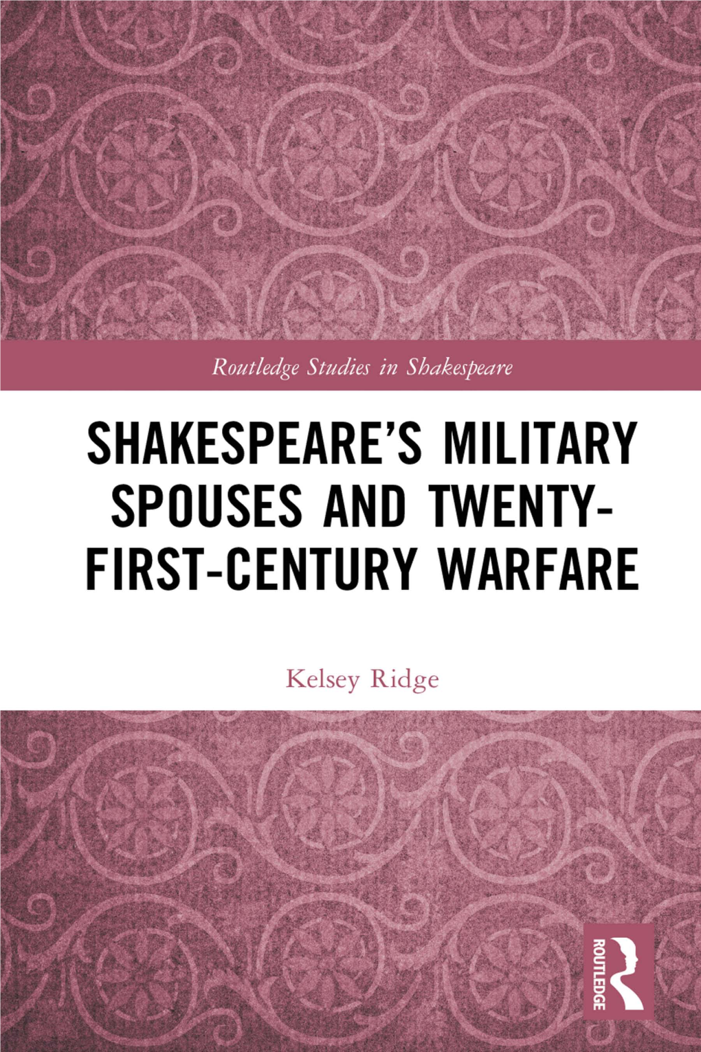 Shakespeare's Military Spouses and Twenty-First-Century Warfare