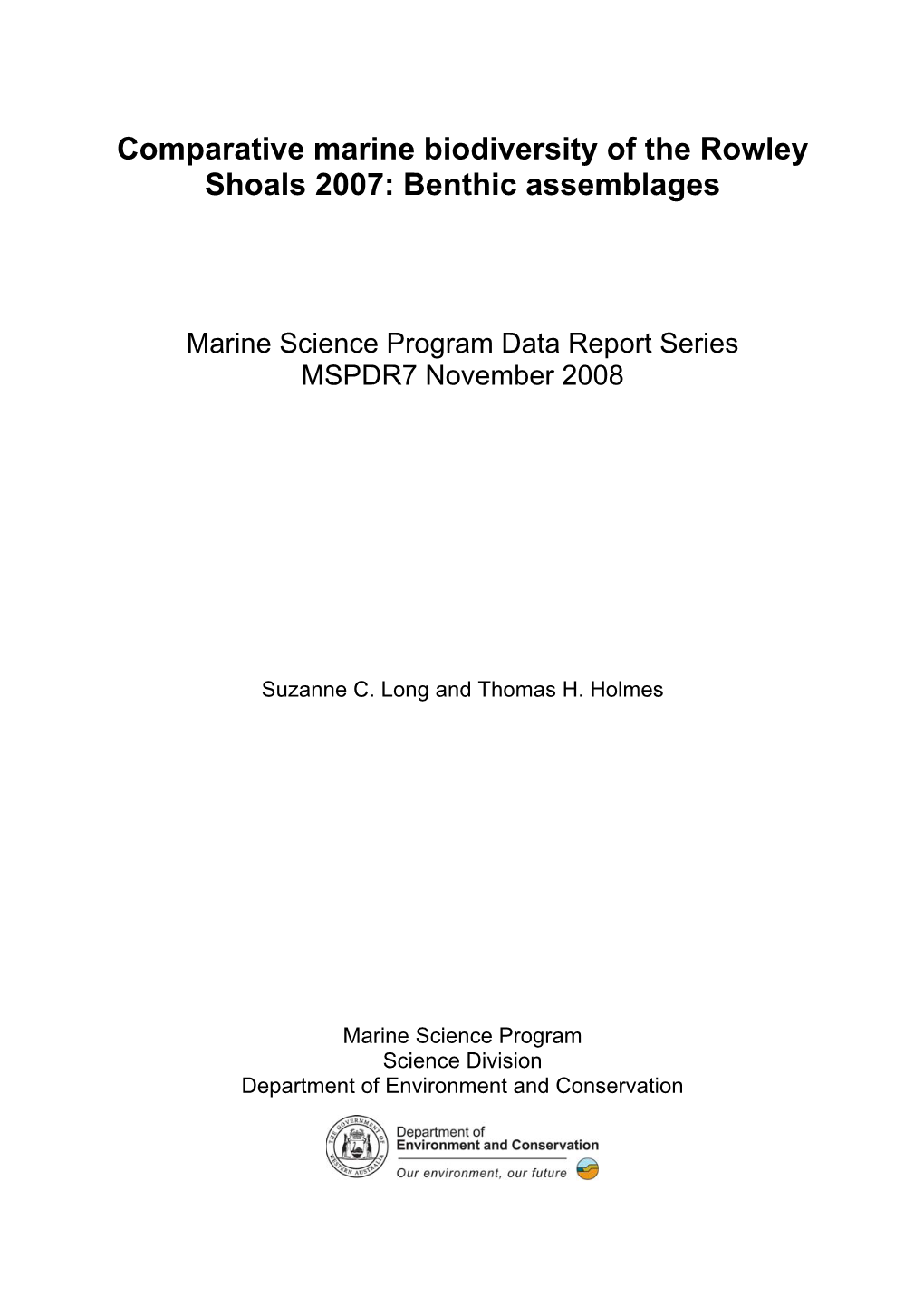 Comparative Marine Biodiversity of the Rowley Shoals 2007: Benthic Assemblages