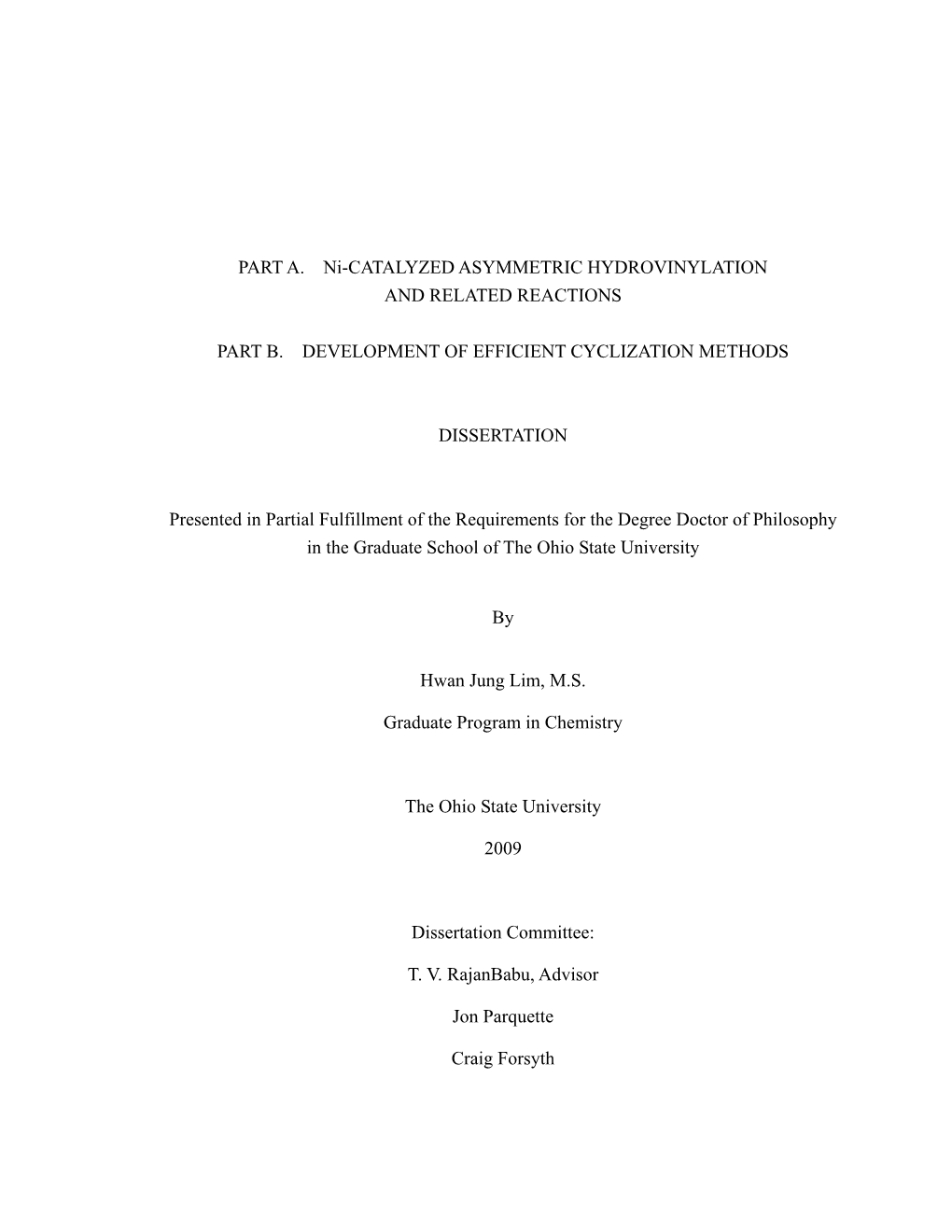 PART A. Ni-CATALYZED ASYMMETRIC HYDROVINYLATION and RELATED REACTIONS