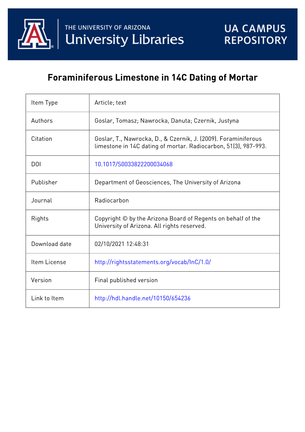 987 FORAMINIFEROUS LIMESTONE in 14C DATING of MORTAR Tomasz Goslar1,2 • Danuta Nawrocka3 • Justyna Czernik2 Lime Mortar Is O