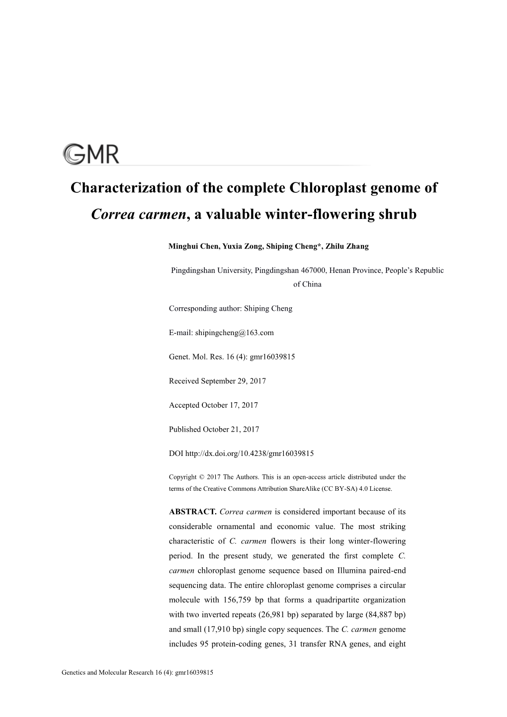 Characterization of the Complete Chloroplast Genome of Correa Carmen, a Valuable Winter-Flowering Shrub