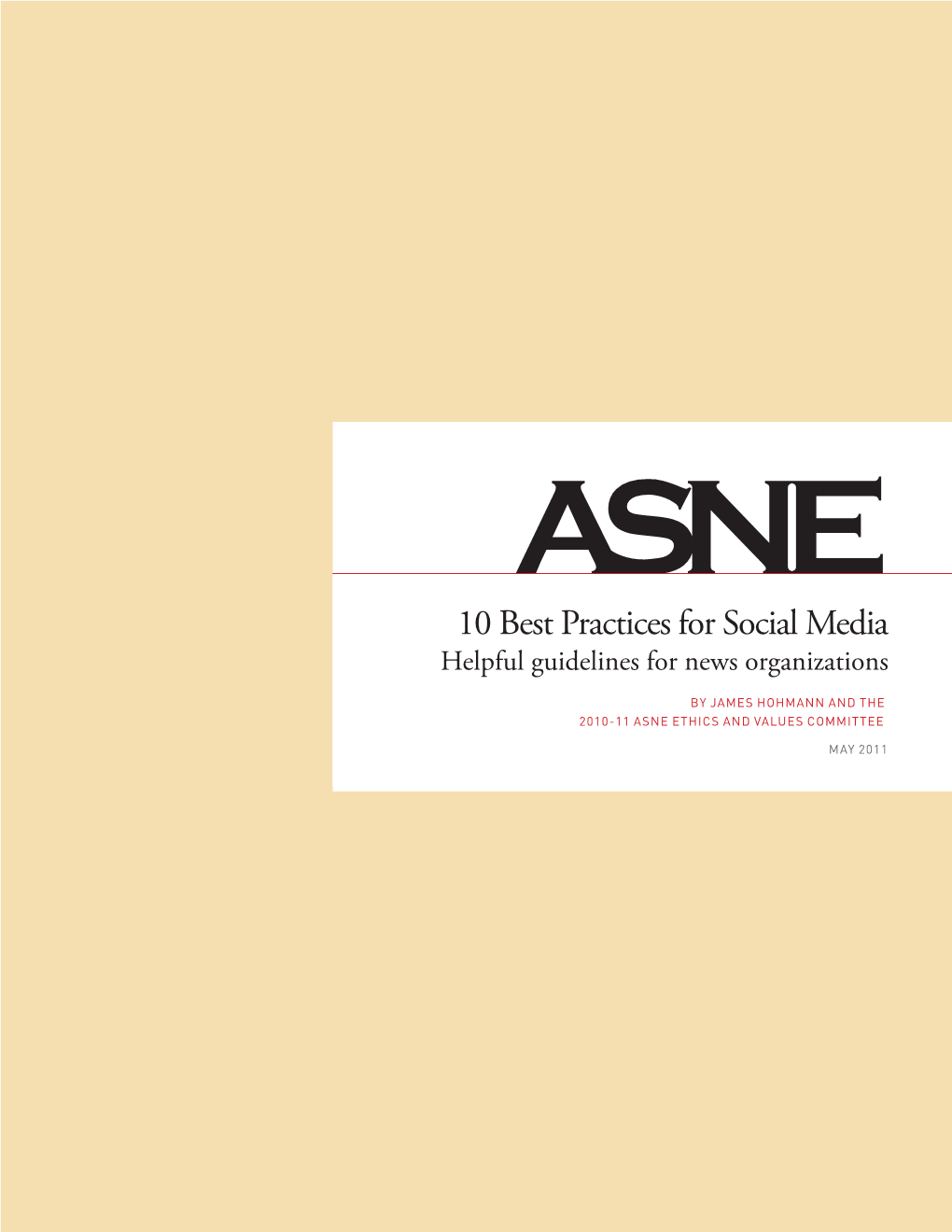 10 Best Practices for Social Media Helpful Guidelines for News Organizations