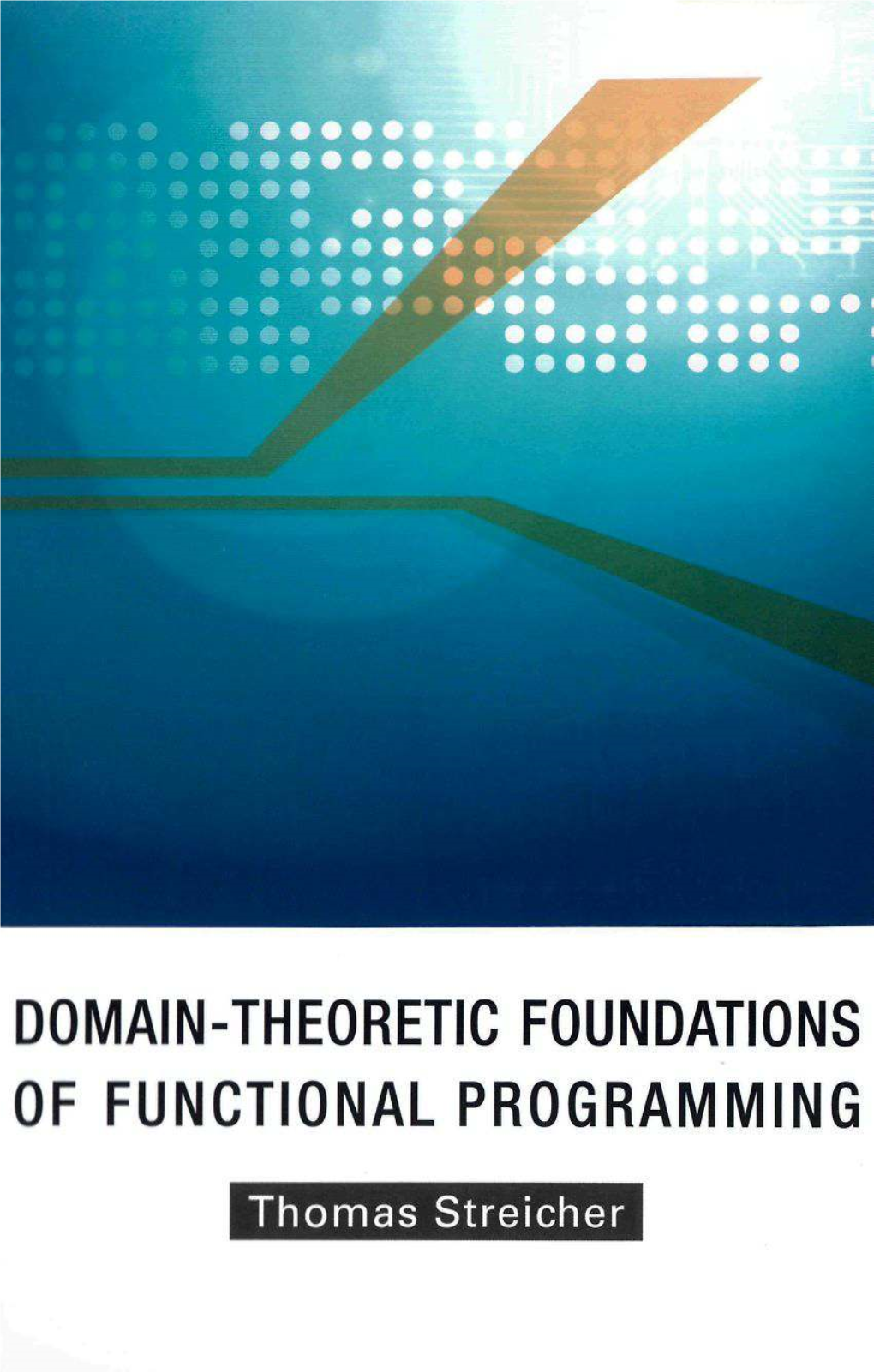 Domain-Theoretic Foundations of Functional Programming