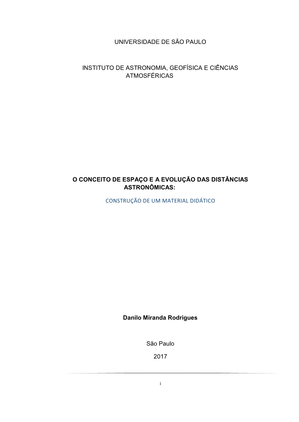 Universidade De São Paulo Instituto De Astronomia, Geofísica E Ciências Atmosféricas O Conceito De Espaço E a Evolução Da