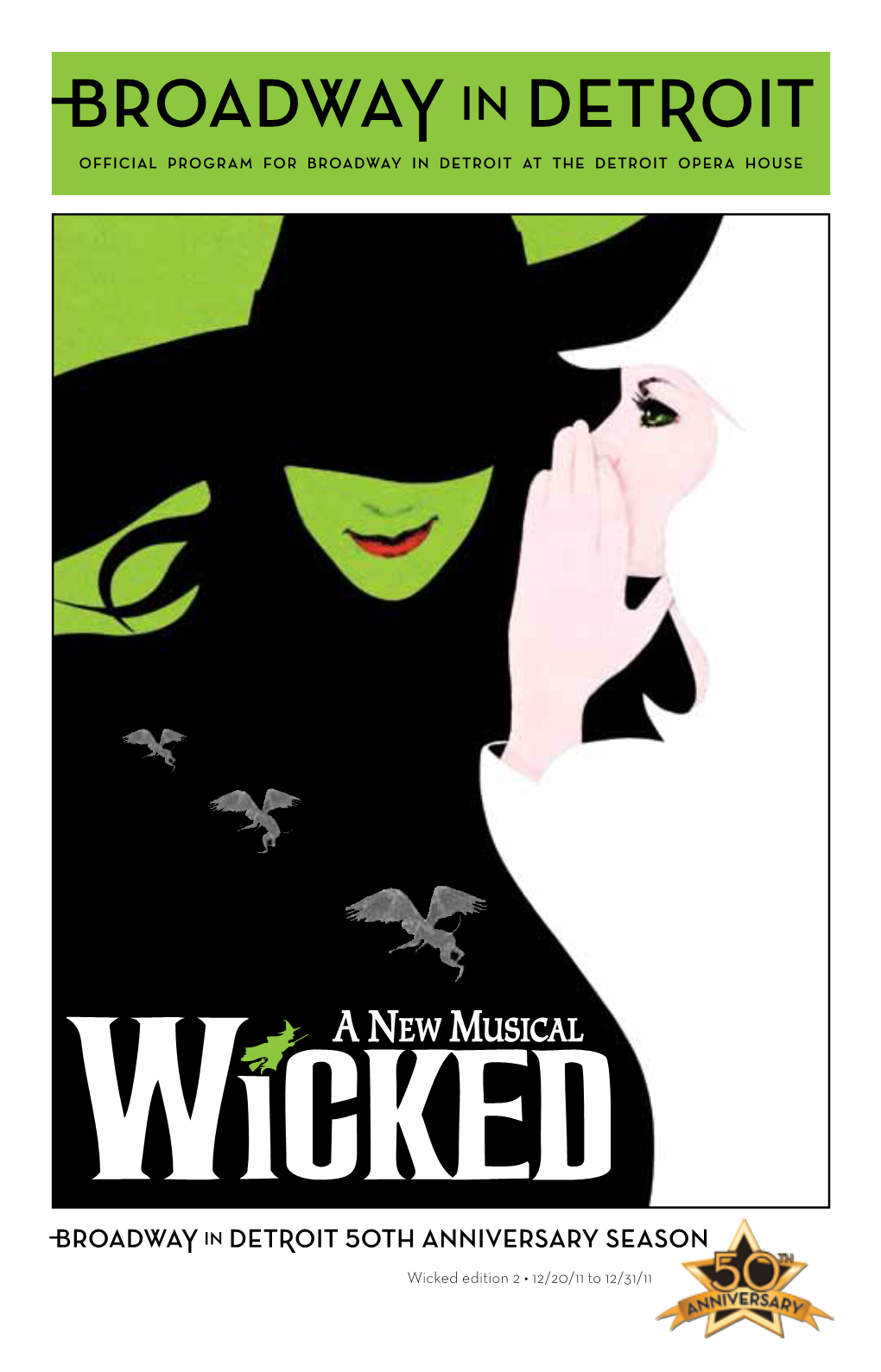 Wicked Edition 2 • 12/20/11 to 12/31/11 OFFICIAL PROGRAM FOR