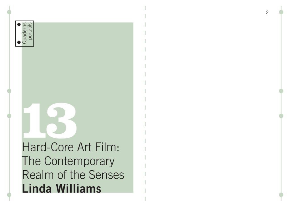 Hard-Core Art Film: the Contemporary Realm of the Senses Linda Williams 3 4
