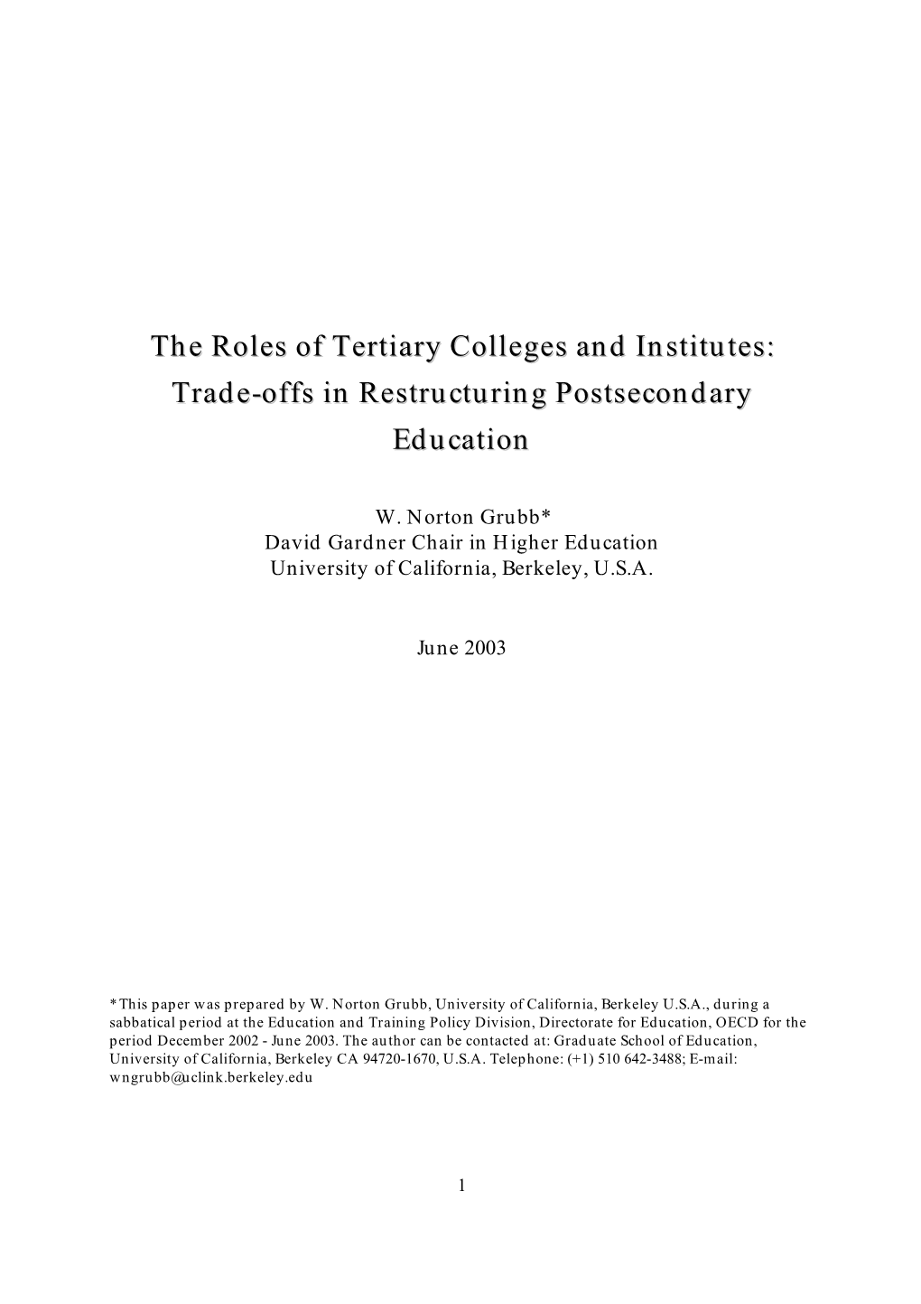 The Roles of Tertiary Colleges and Institutes: Trade-Offs in Restructuring Postsecondary Education