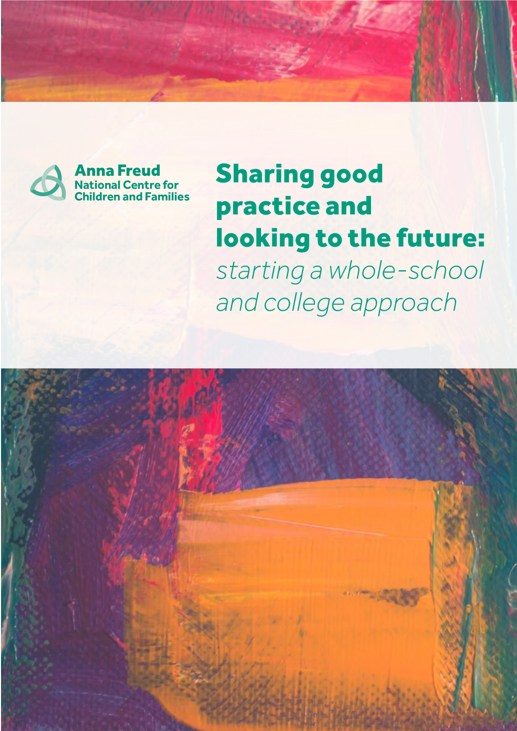 Sharing Good Practice and Looking to the Future: Starting a Whole-School