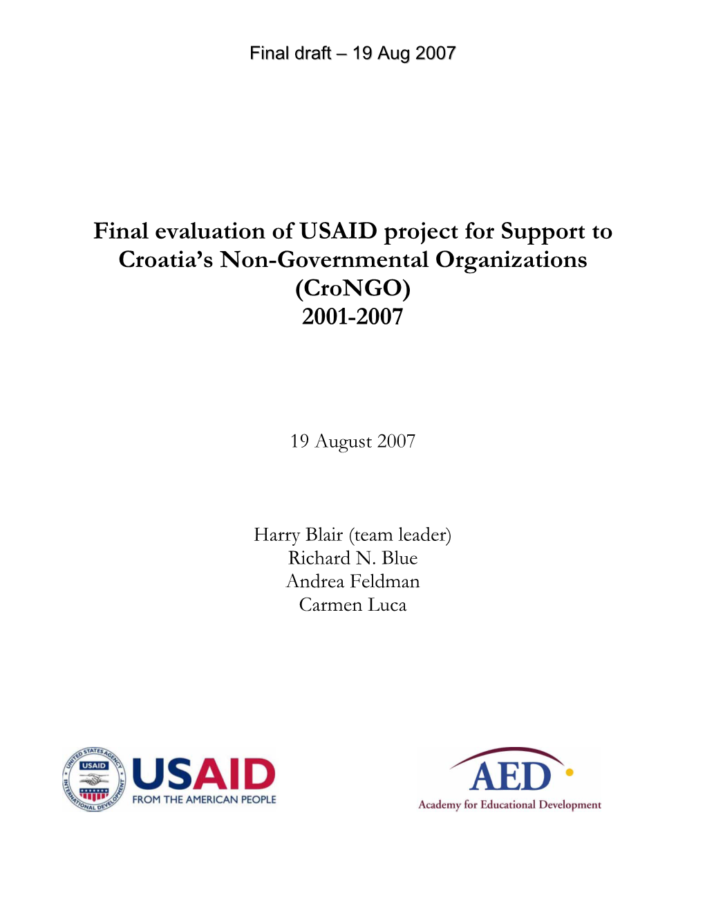 Final Evaluation of USAID Project for Support to Croatia’S Non-Governmental Organizations (Crongo) 2001-2007