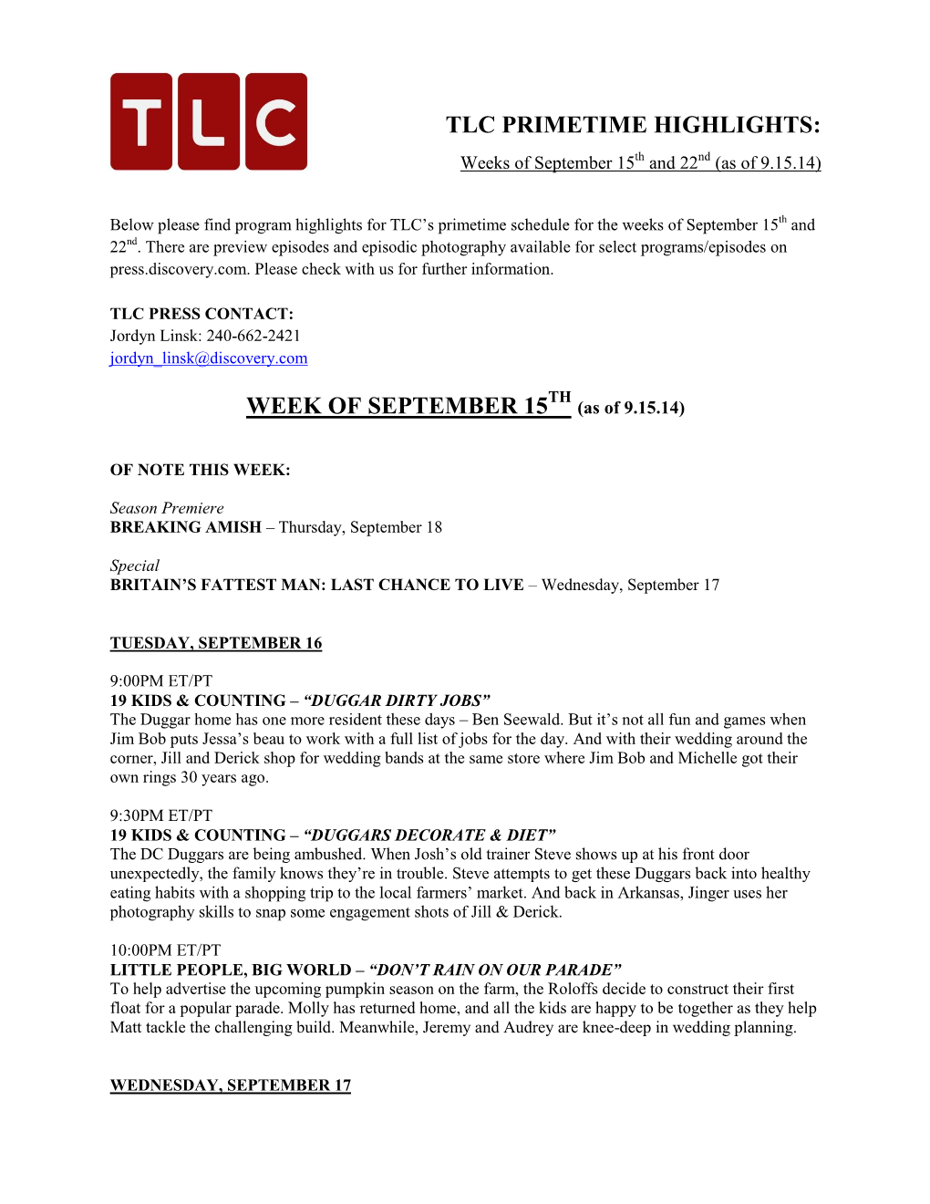 TLC PRIMETIME HIGHLIGHTS: Weeks of September 15Th and 22Nd (As of 9.15.14)