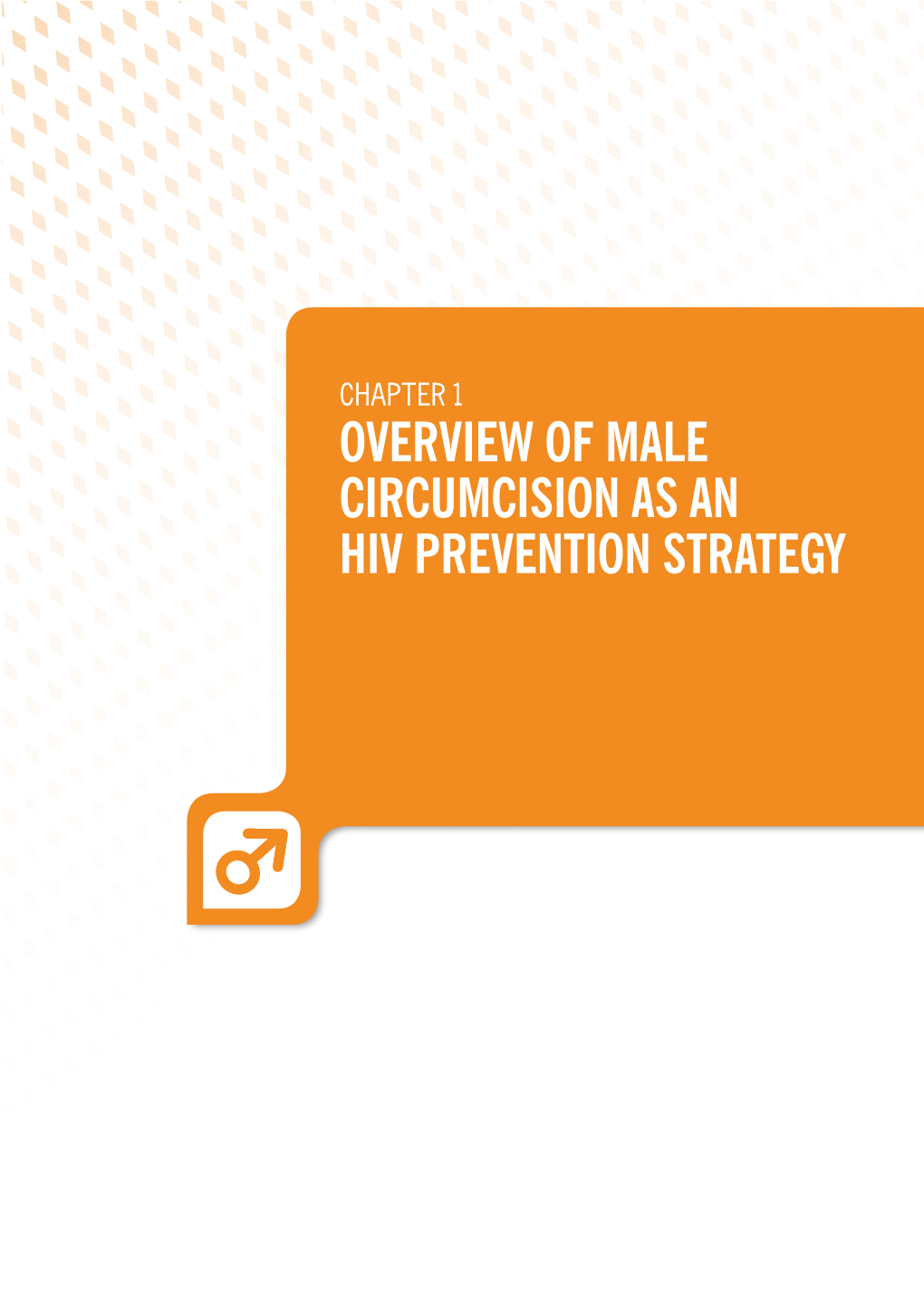 Chapter 1. Overview of Male Circumcision As an HIV Prevention