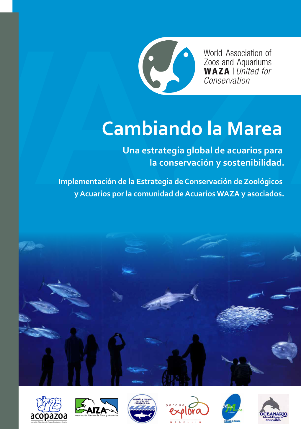 Cambiando La Marea Una Estrategia Global De Acuarios Para La Conservación Y Sostenibilidad