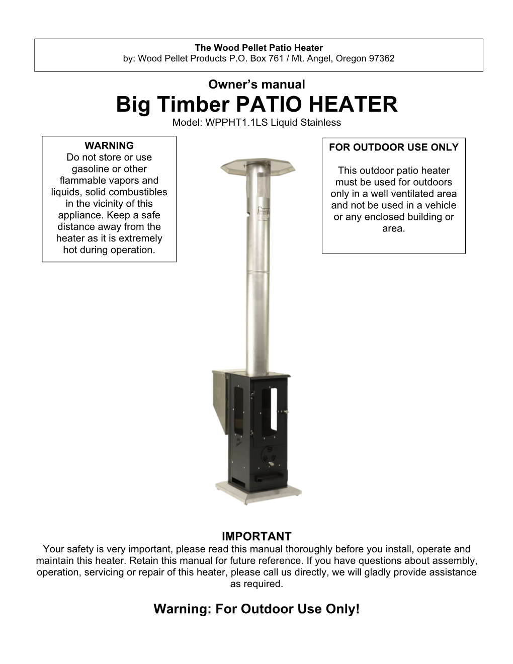 Big Timber PATIO HEATER Model: WPPHT1.1LS Liquid Stainless