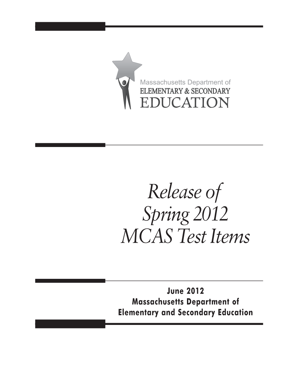 Release Item Document Introduction MCAS Spring 2012