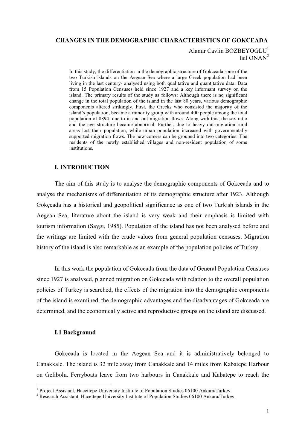 CHANGES in the DEMOGRAPHIC CHARACTERISTICS of GOKCEADA Alanur Cavlin BOZBEYOGLU1 Isil ONAN2