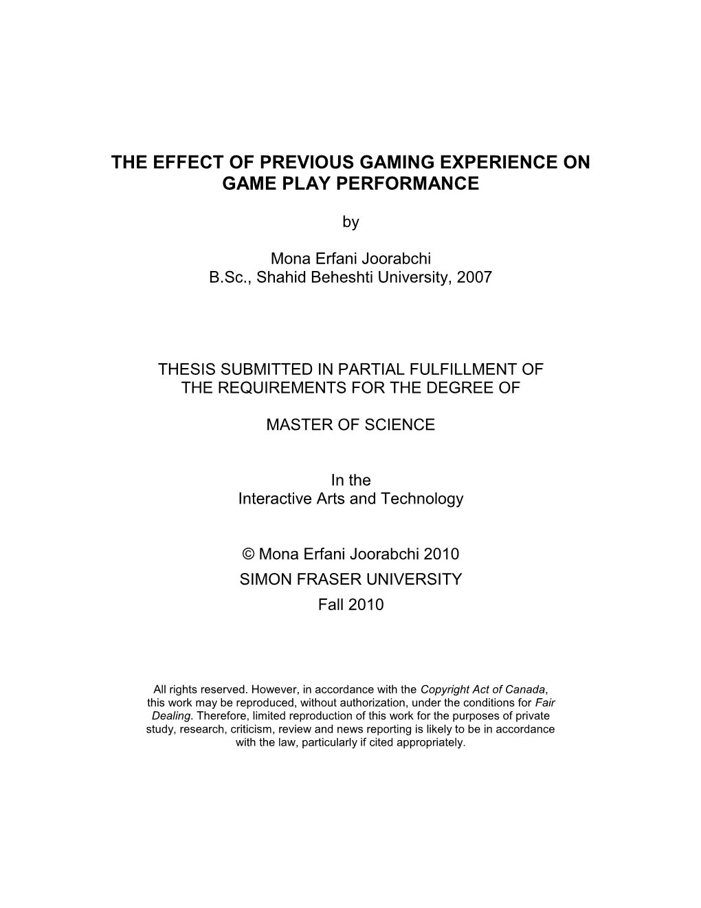 The Effect of Previous Gaming Experience on Game Play Performance