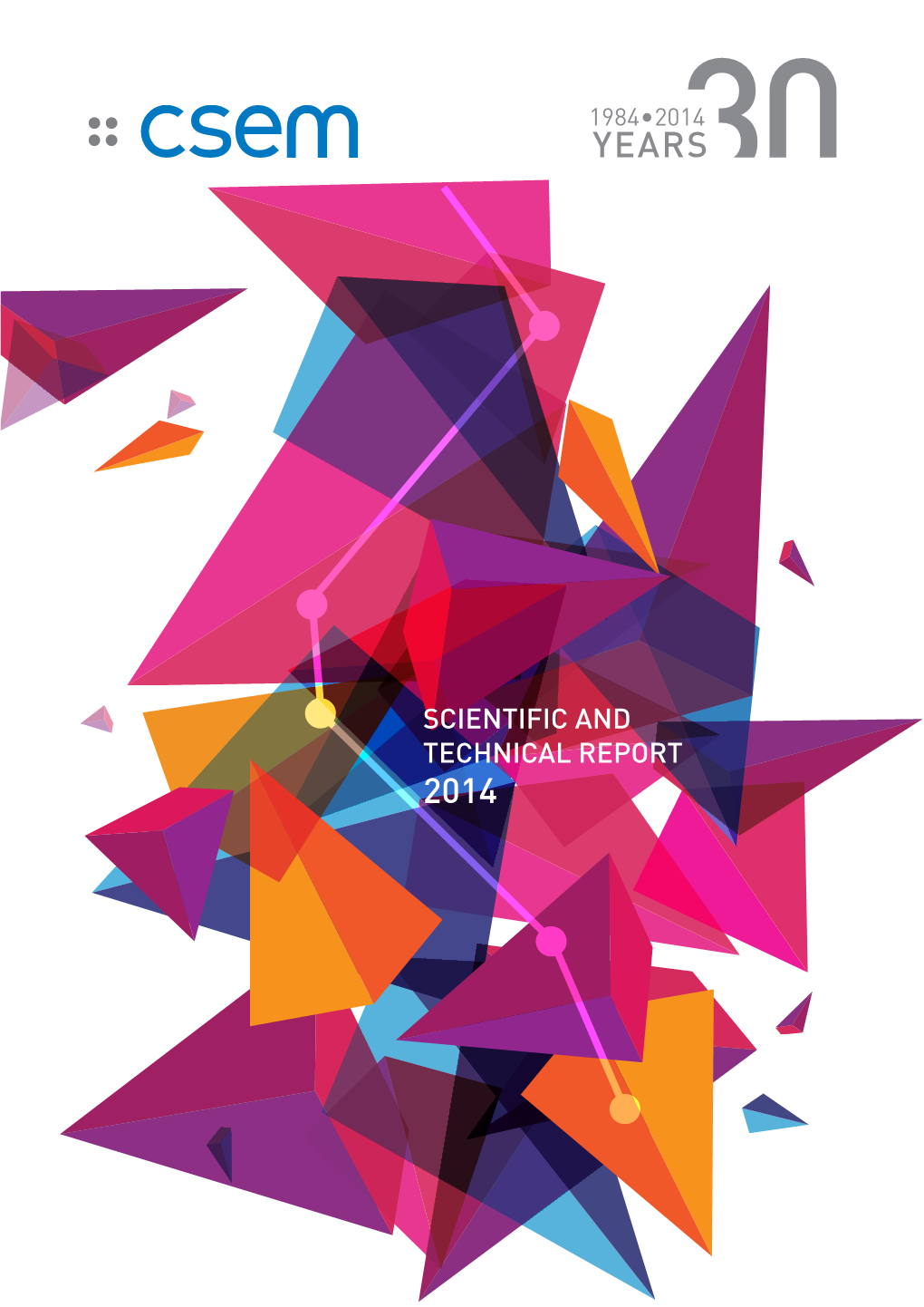 CSEM Scientific and Technical Report 2014