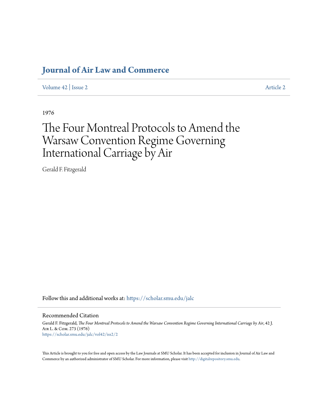 The Four Montreal Protocols to Amend the Warsaw Convention Regime Governing International Carriage by Air, 42 J