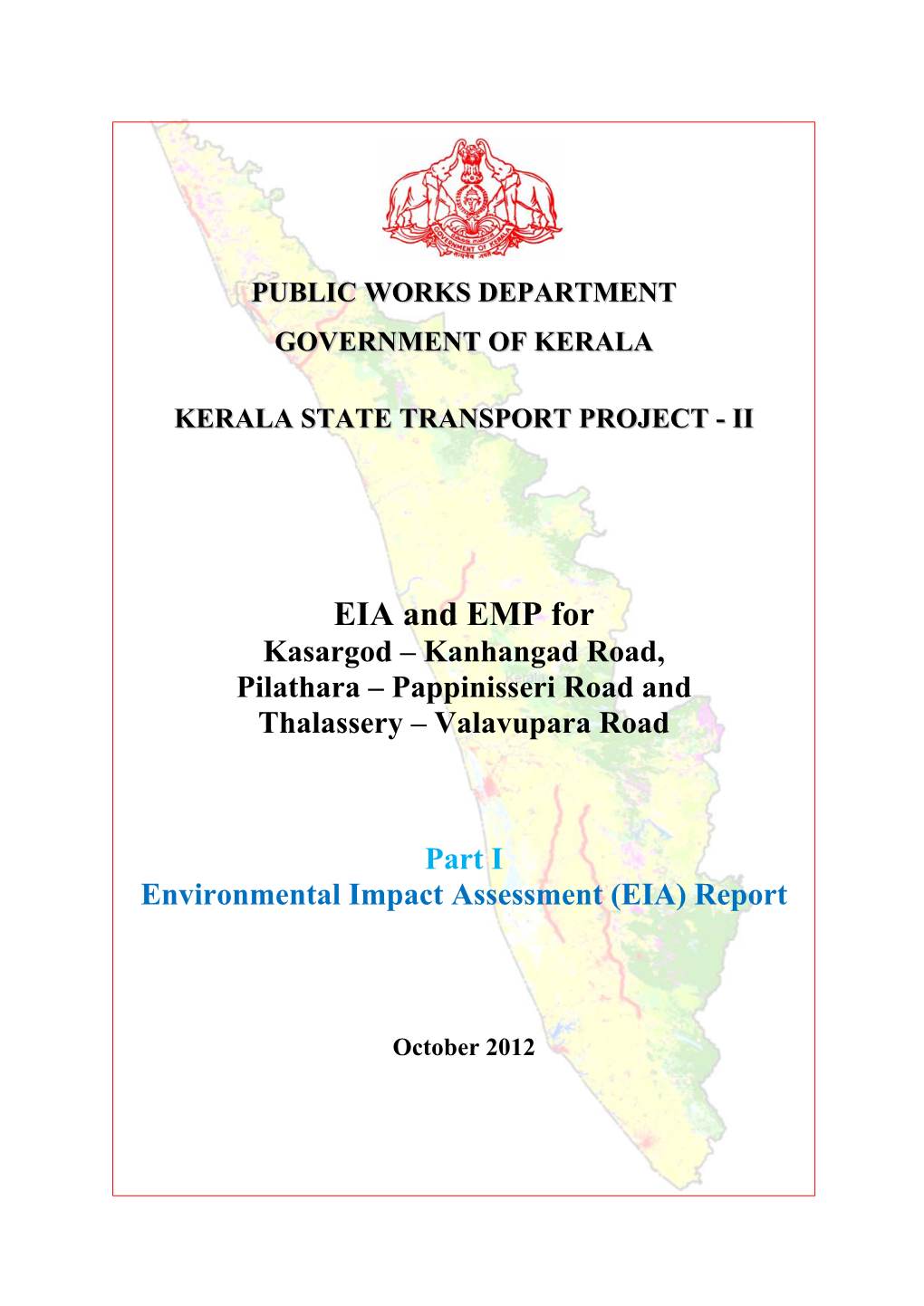 EIA and EMP for Kasargod – Kanhangad Road, Pilathara – Pappinisseri Road and Thalassery – Valavupara Road