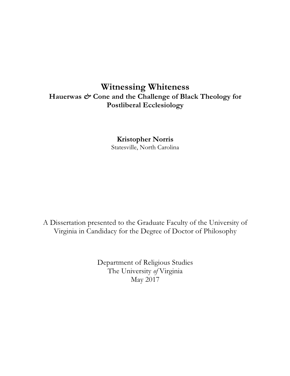 Witnessing Whiteness Hauerwas & Cone and the Challenge of Black Theology for Postliberal Ecclesiology