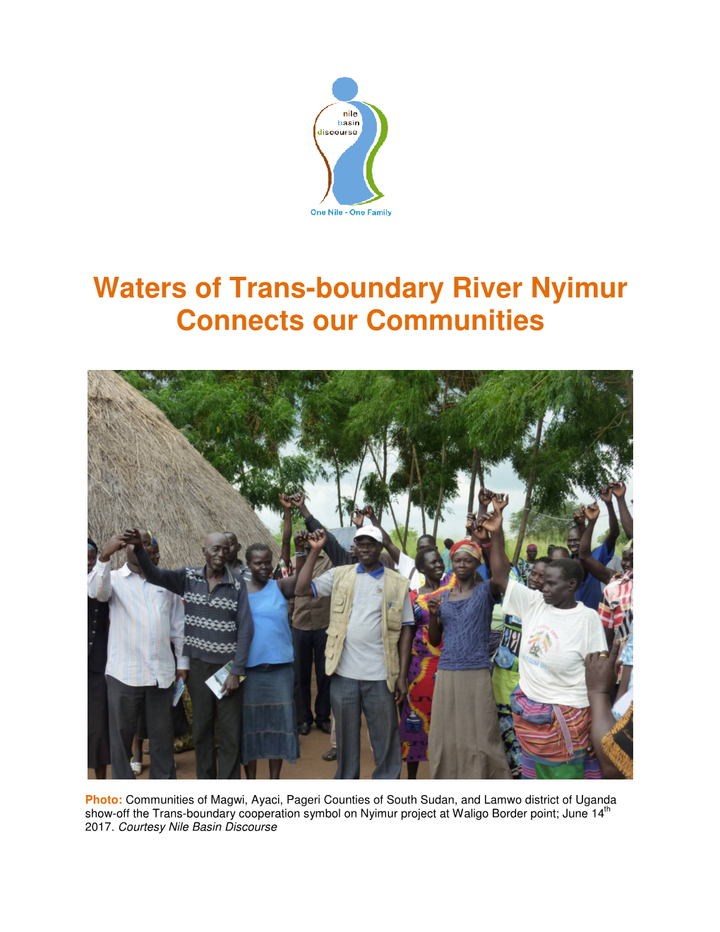 Waters of Trans-Boundary River Nyimur Connects Our Communities